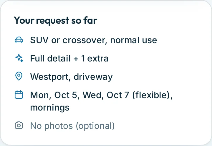 Your request so far: SUV, full detail plus one extra, Westport, driveway, two preferred days