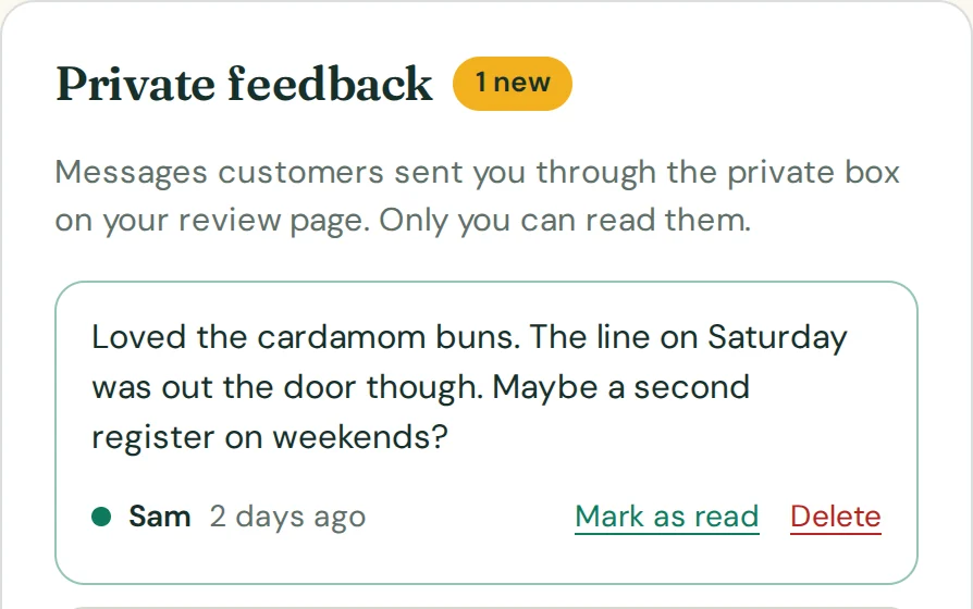 The private feedback inbox with one new message: Loved the cardamom buns. The line on Saturday was long