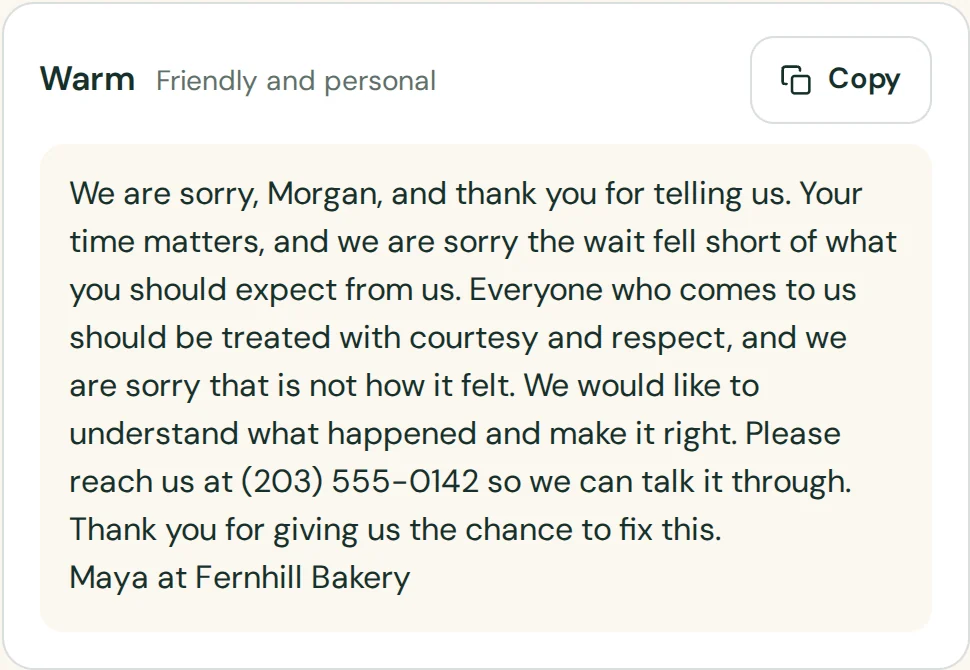 The warm reply: We are sorry, Morgan, and thank you for telling us